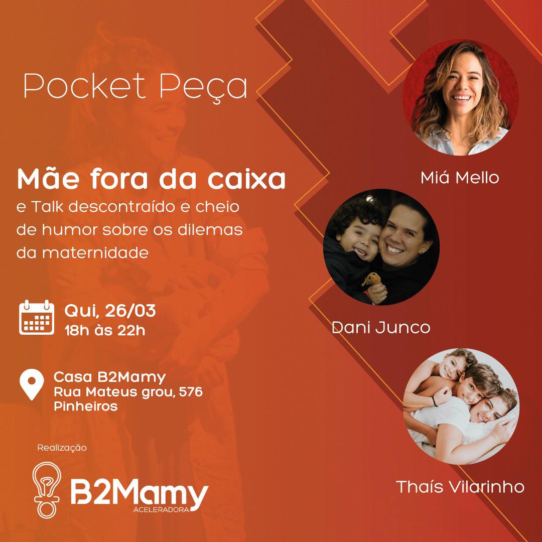 Casa B2Mamy promove pocket da peça Mãe Fora da Caixa, no dia 26